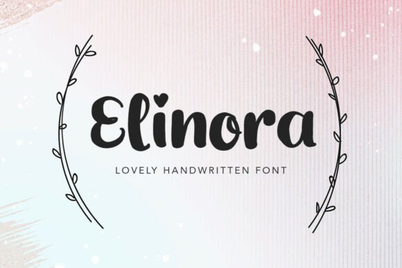 Elinora: A Handwritten Font That Brings Romantic Elegance to Your Projects